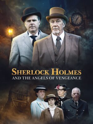 Sherlock Holmes and the Angels of Vengeance
