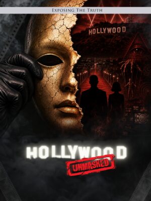 Exposing The TRUTH : Hollywood Unmasked Part 1