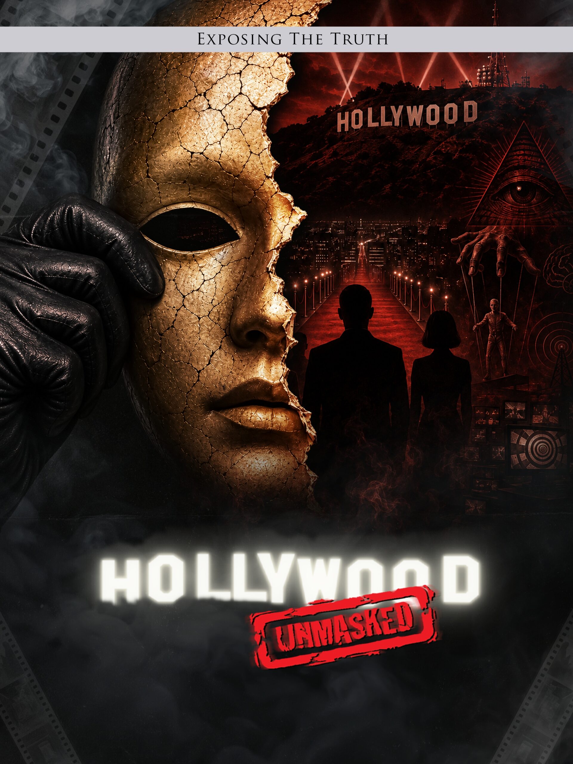 Exposing The TRUTH : Hollywood Unmasked Part 1